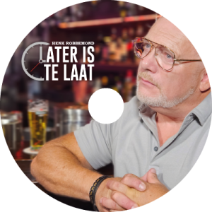 Henk Robbemond - Later is te laat